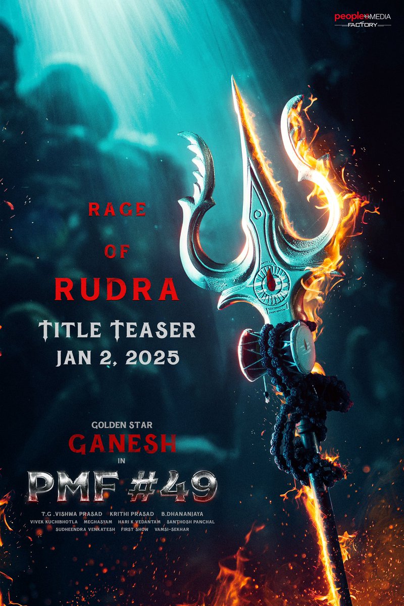People Media Factory (@peoplemediafcy) on Twitter photo An eruption of divine power - The Rage of Rudra 🔱
Get ready to witness the first glimpse of #PMF49 with the Title Teaser on January 2nd, 2025 ❤🔥
Starring Golden Star <a href="/Official_Ganesh/">Ganesh</a>
Produced by <a href="/vishwaprasadtg/">Vishwa Prasad</a> under <a href="/peoplemediafcy/">People Media Factory</a>
Directed by #Dhananjaya
<a href="/vivekkuchibotla/">Vivek Kuchibhotla</a> An eruption of divine power - The Rage of Rudra 🔱
Get ready to witness the first glimpse of #PMF49 with the Title Teaser on January 2nd, 2025 ❤🔥
Starring Golden Star <a href="/Official_Ganesh/">Ganesh</a>
Produced by <a href="/vishwaprasadtg/">Vishwa Prasad</a> under <a href="/peoplemediafcy/">People Media Factory</a>
Directed by #Dhananjaya
<a href="/vivekkuchibotla/">Vivek Kuchibhotla</a>
