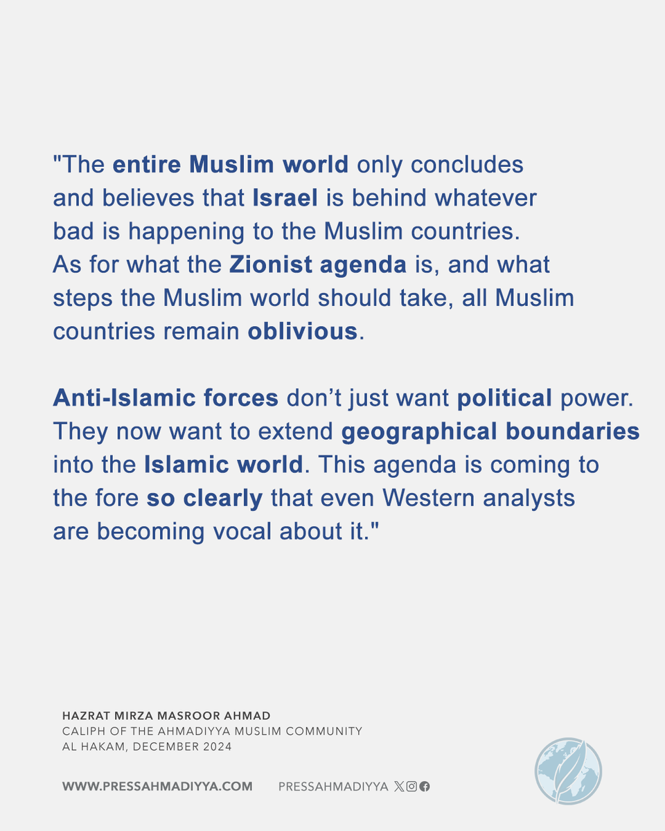 pressahmadiyya's tweet photo. 'Anti-Islamic forces seek to extend their geographical boundaries into the Islamic world, yet Muslims remain oblivious & disunited.' 

His Holiness Hazrat Mirza Masroor Ahmad has long been advocating for unity amongst Muslims and prayers for the Muslim world. 

Read more @AlHakamWeekly  

➡️https://t.co/GMAaM6gXzG