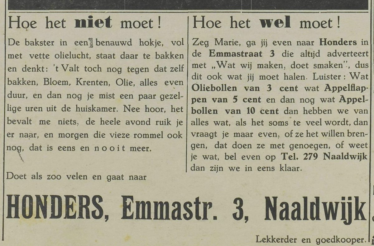 Kijk Marie.... 3 cent voor een oliebol en 5 cent voor een appelflap bij Honders, Emmastraat 3 in Naaldwijk. 
Daar ga je toch zeker zelf niet urenlang voor in de vette olielucht staan (uit krant De Westlander 27 dec 1935).