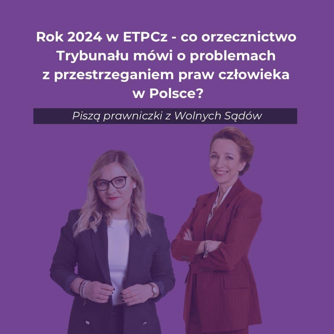 WolneSady1's tweet image. Rok 2024 w Europejskim Trybunale Praw Człowieka - co orzecznictwo ETPCz mówi o problemach z przestrzeganiem praw człowieka w Polsce?
Zapraszamy do lektury artykułu adw. @SylwiaGAbram i adw. dr @KatarzynaWis podsumowującego mijający rok w tym zakresie: wiadomosci.onet.pl/tylko-w-onecie…