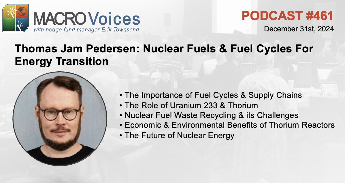 MacroVoices's tweet image. MacroVoices @ErikSTownsend &amp;amp; @PatrickCeresna welcome back, Thomas Jam Pedersen for the second instalment of this year’s long-form episodes. This week they’ll be taking a deep dive into nuclear fuels and fuel cycles, exploring critical topics such as the economics of Thorium-based…