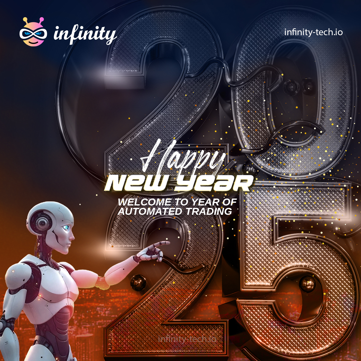 infinityaibot's tweet image. Happy New Year 2025 from Infinity Tech! 🎉✨

Step into the new year with smarter, automated trading. Let’s make 2025 a year of growth, prosperity, and smarter investments! 🚀📈

#HappyNewYear2025 #InfinityTech #AutoTrading #SmartInvesting #YearOfAutomation