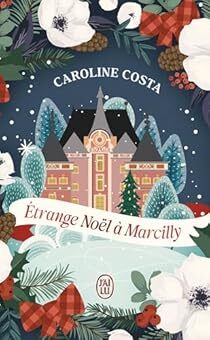 <a href="/Editions_Jailu/">Éditions J’ai lu</a> Nouvelle critique sur Étrange Noël à Marcilly de Caroline Costa sur Babelio :  Me revoilà pour vous parler d'une lecture perso, qui m'a été offerte il y a quelques temps.
Depuis que je l'ai reçu, j'avoue qu'il m'intriguait beauc... ift.tt/1ao5VQi