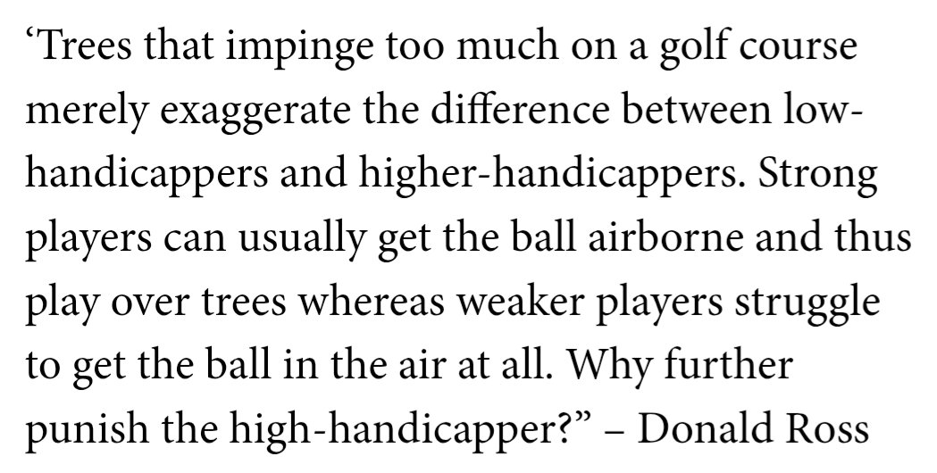Andrew Carr (@andrewjcarr29) on Twitter photo An absolutely brilliant take by <a href="/mikeclaytongolf/">Mike Clayton</a> as always.
To me the best quote of the piece is from Donald Ross.
I do hate trees on courses but for the reasons outlined here and in the linked article. (As well as the agronomic reasons as highlighted by <a href="/USGAGrnSection/">USGA Green Section</a> often.) An absolutely brilliant take by <a href="/mikeclaytongolf/">Mike Clayton</a> as always.
To me the best quote of the piece is from Donald Ross.
I do hate trees on courses but for the reasons outlined here and in the linked article. (As well as the agronomic reasons as highlighted by <a href="/USGAGrnSection/">USGA Green Section</a> often.)