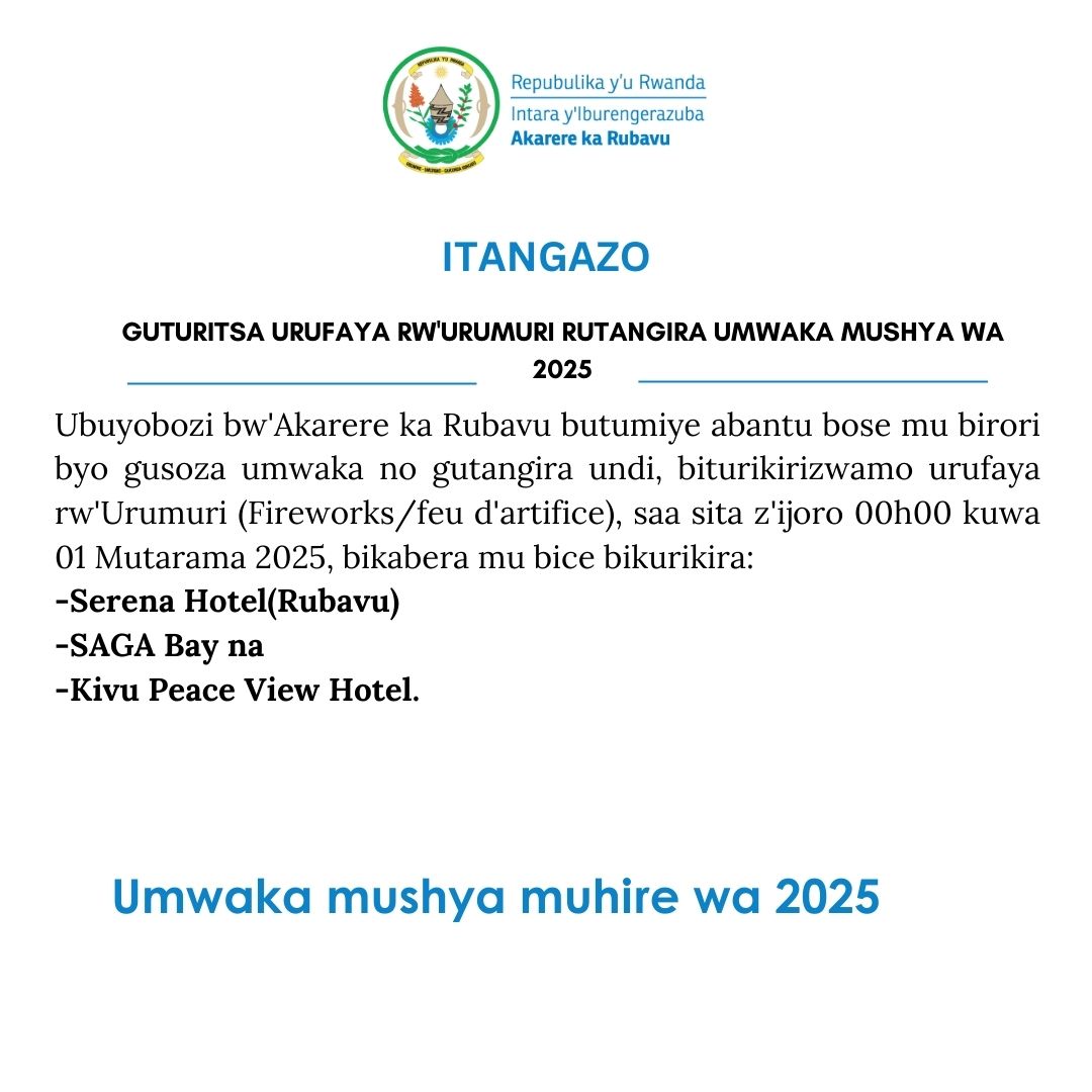 Itangazo rijyanye n'ibirori byo gusoza umwaka wa 2024  no gutangira uwa 2025 biteganyijwe  kuri uyu wa 31 Ukuboza 2024.