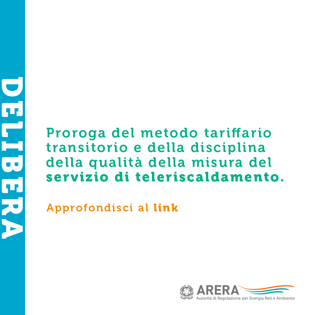 ARERA_it's tweet photo. Prorogato al 31 dicembre 2025 il termine per la definizione del metodo tariffario applicabile al settore del #teleriscaldamento. Fino a quella data, resta in vigore il metodo tariffario transitorio (MTL-T), con alcuni affinamenti.
Leggi qui la delibera: https://t.co/tsKxJAk3rM https://t.co/gj3qg8NAlG