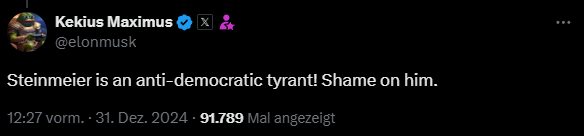 Elon #Musk nenn sich jetzt Kekius Maximus, hat mit Pepe dem Frosch ein rechtsextremes Symbol als Profilbild und nennt Bundespräsident #Steinmeier einen anti-demokratischen Tyrannen.

Wir sahen live, wie sich Musk immer mehr radikalisierte, bis er nun den Verstand verloren hat.