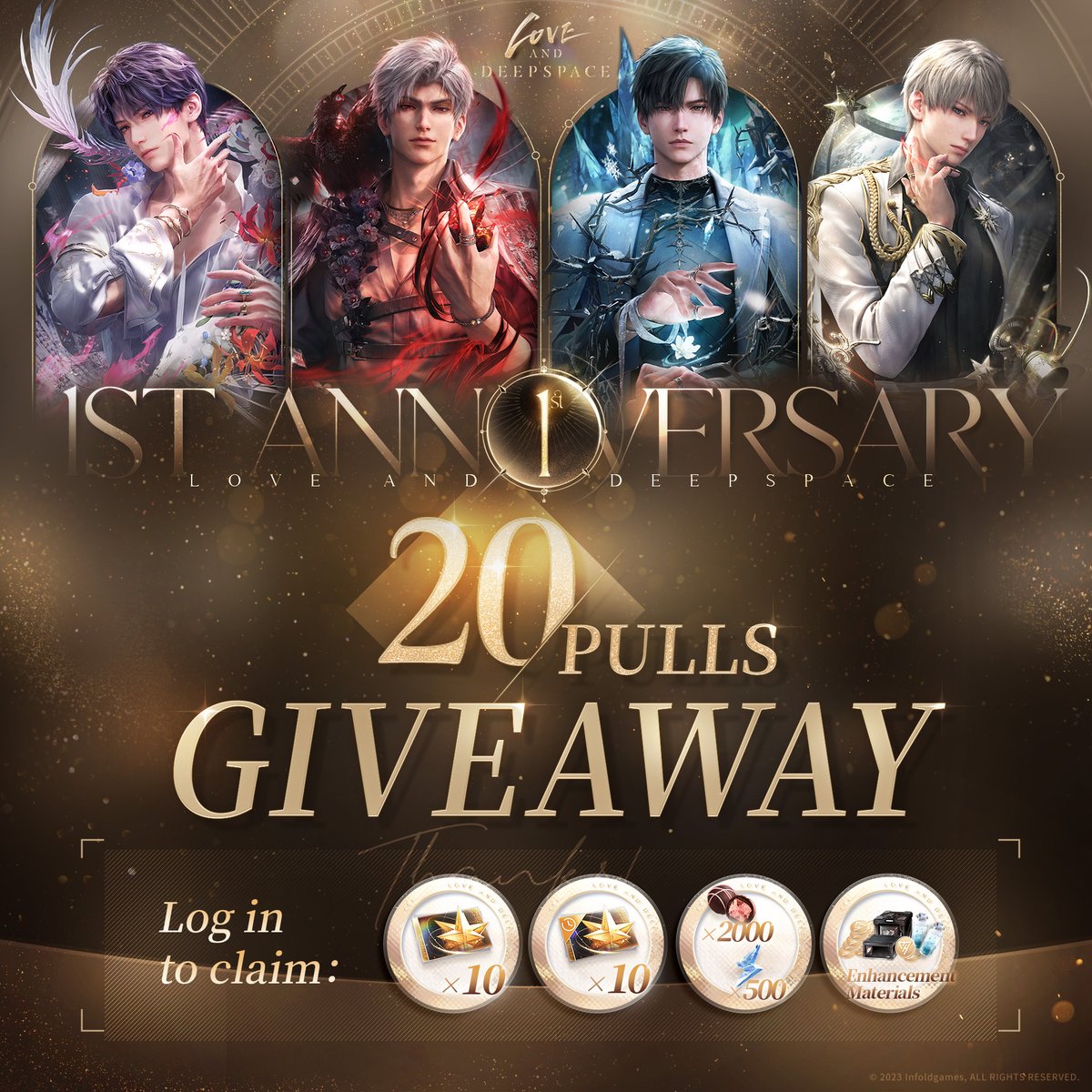 Love and Deepspace | Twenty Pulls Giveaway!

Love and Deepspace Ver. 3.0 Pt. 1 [Cosmic Encounter: Anniversary Celebration] is available today.
Together at the Pinnacle of Our Love!

🎁20 Pulls Giveaway
A server-wide gift of [✨Deepspace Wish×10, Deepspace Wish: Limited×10,