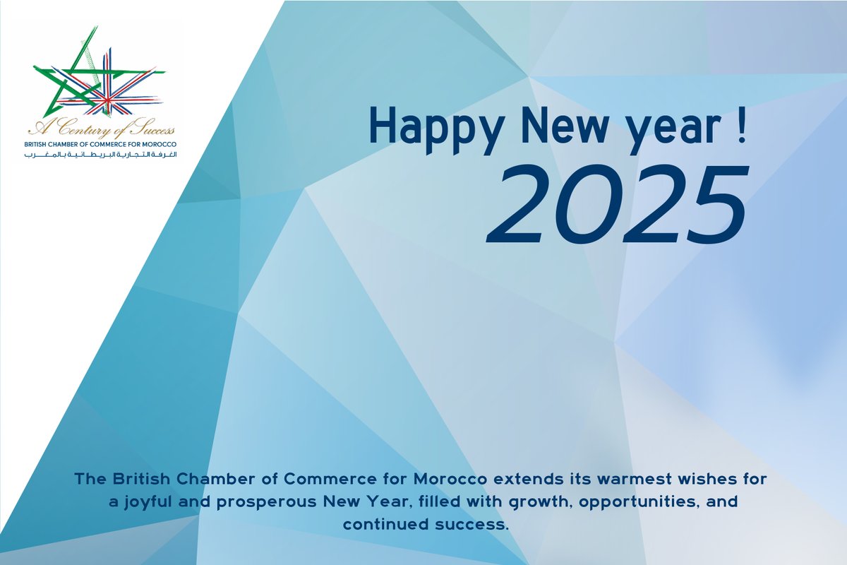 Happy New Year from the British Chamber of Commerce for Morocco!
As we welcome 2025, we're excited to continue supporting businesses, fostering innovation, and strengthening UK-Morocco ties. Thank you to our members and partners for your support. Here’s to new achievements !