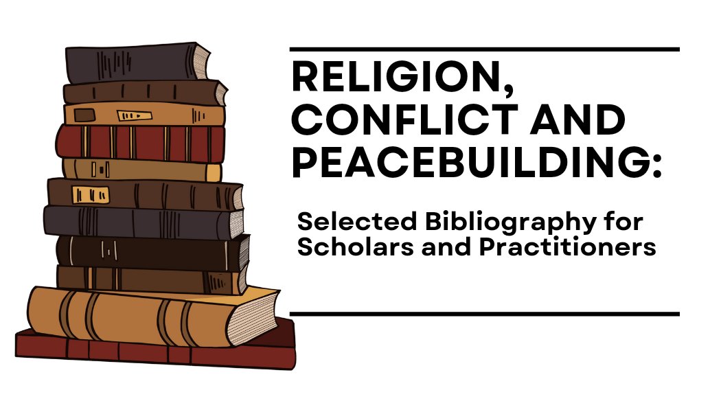 Drawing from my years of PHD research and practice in #religiouspeacebuilding, I have compiled a selected bibliography on religion, conflict, and peacebuilding. Check it out at stephanieeffevottu.com/2024/12/31/sel…

#AcademicTwitter
#ReligionAndPeace
#PhD
#Peacebuilding
#PeaceResearch
#PostDoc