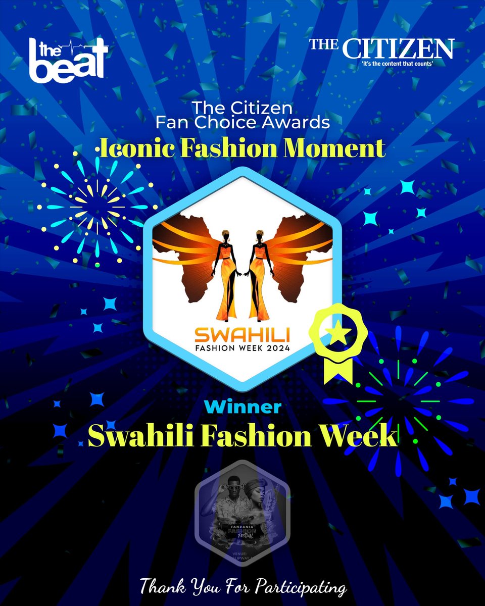 The Citizen Fan Choice Awards 2024.

In the courts of public choices, congratulations to Swahili Fashion Week for being the people's choice as this year's Iconic Fashion Moment.

We celebrate your positive influence in 2024.

#TheCitizenFanChoiceAwards
#FanFavourites2024