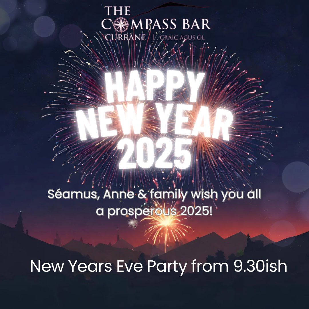 New Years Eve Party kicks off later! 
Have a great 2025! 
#TheCompass #Currane #CraicAgusOl