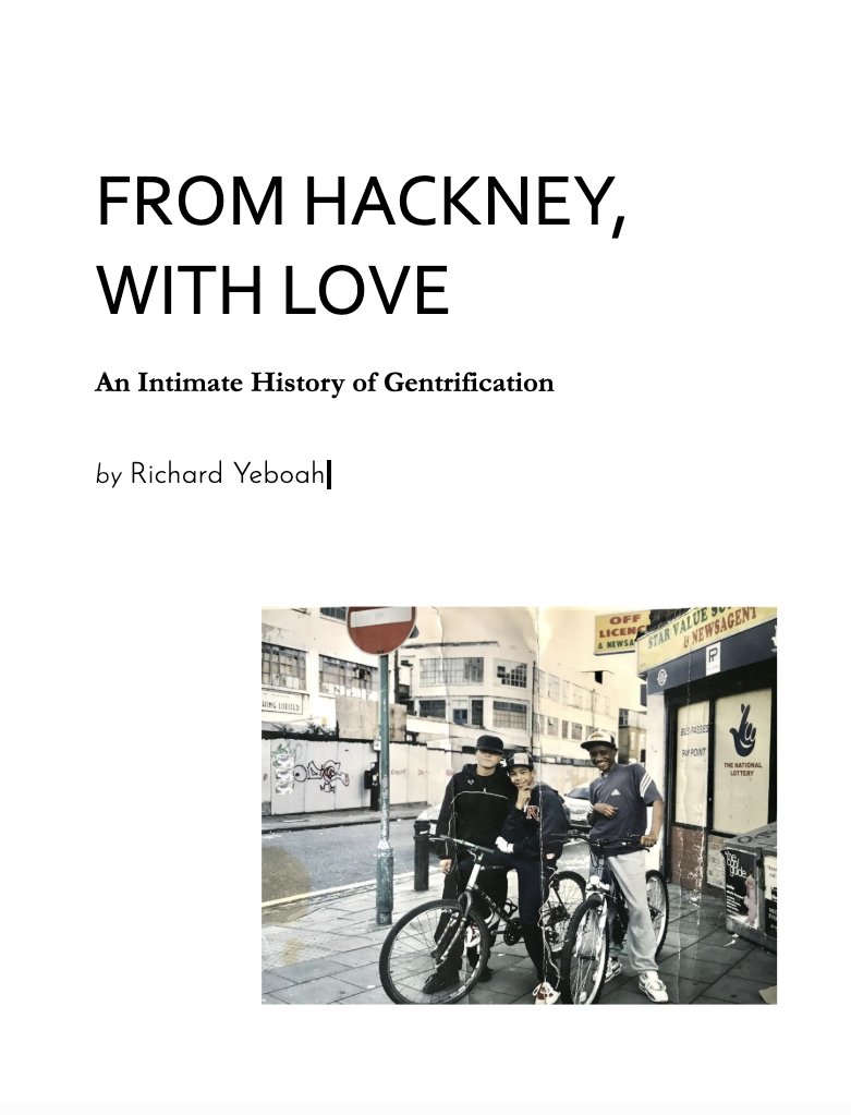 After 10 years of thinking...5 years of research...1 year of writing, I have FINALLY completed the draft manuscript of my book on the gentrification of Hackney.

"From Hackney, With Love: An Intimate History of Gentrification" will be out in May 2025