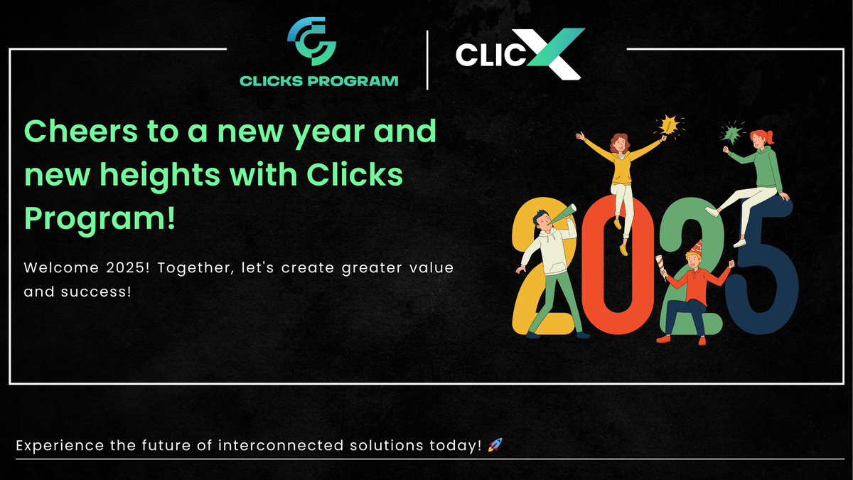 ClicksProgram's tweet image. 🚀 Embrace the Future, Achieve the Extraordinary!

With Clicks Program by your side, 2025 is the year to unlock limitless possibilities. 🌟

💡 Innovate. Empower. Succeed.

Join us in shaping a decentralized future where your potential knows no bounds.

#ClicksProgram #DeFi #Web3…