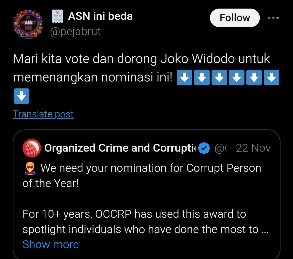 Nama Jokowi masuk ke list OCCRP karena mrk pake voting. Jd gampang dimaenin. Kayak dibawah ini contohnya. Maklum. Kaum low batt jempolnya lbh agresif.