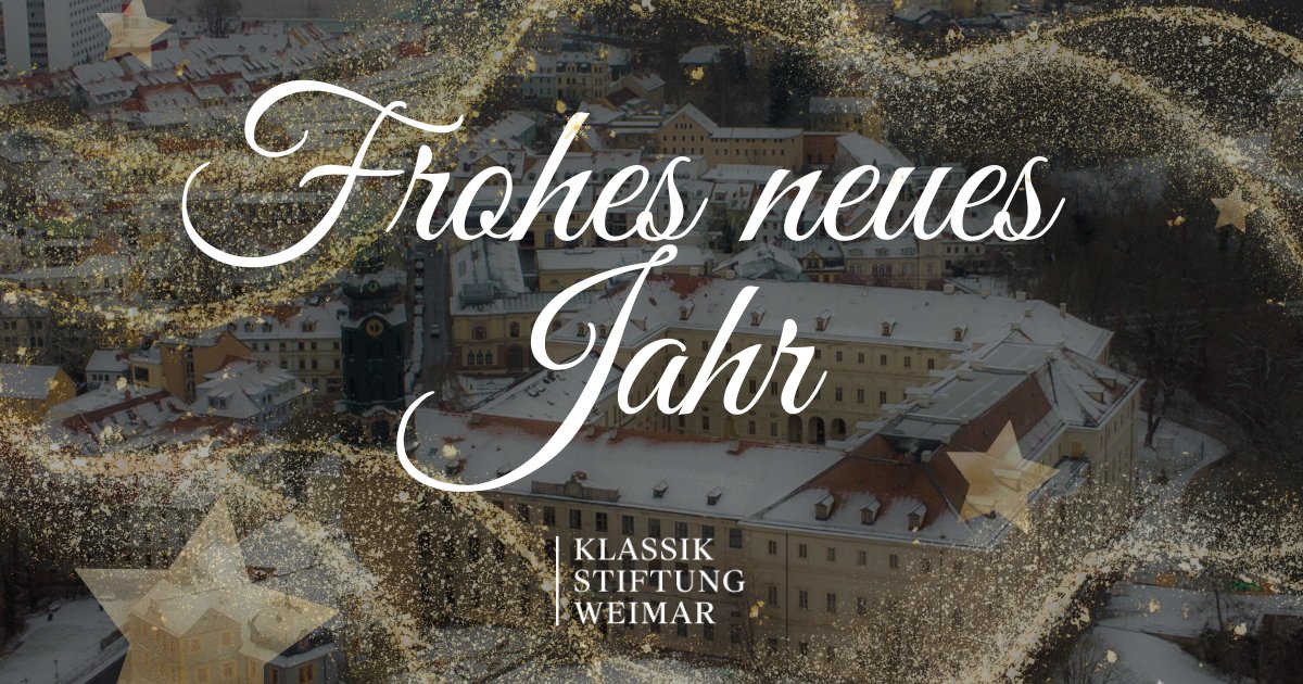 Die Klassik Stiftung Weimar wünscht euch einen wunderbaren Jahreswechsel! 🌟 Danke für eure Unterstützung, das Besuchen unserer Ausstellungen und Interesse an unseren Inhalten – wir freuen uns auf ein weiteres Jahr voller Kultur und Highlights mit euch! 🎆 #FrohesNeuesJahr