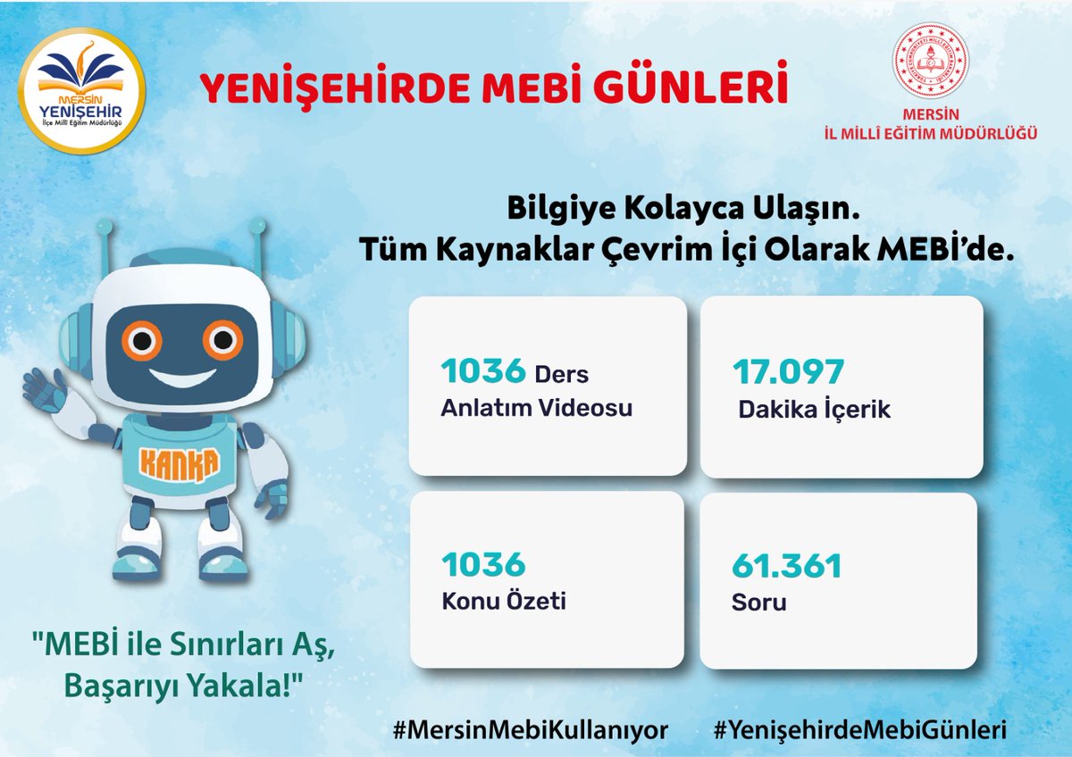 "Bilgiye Ulaşmanın En Kolay Yolu: MEBİ!"

👉mebi.eba.gov.tr

#MersinMebiKullanıyor
#YenişehirdeMebiGünleri
#TürkiyeYüzyılıMaarifModeli
#KöklerdenGeleceğe

<a href="/Yusuf__Tekin/">Yusuf Tekin</a> <a href="/tcmeb/">Millî Eğitim Bakanlığı</a>  <a href="/ahpehlivan53/">Ali Hamza Pehlivan</a> <a href="/fazilet_durmus/">Fazilet Öğretmen 🇹🇷</a> <a href="/MersinMEM/">Mersin İl Millî Eğitim Müdürlüğü</a> <a href="/necmidinc/">M.Necmeddin Dinç</a> <a href="/EbaMersin/">Mersin EBA</a>