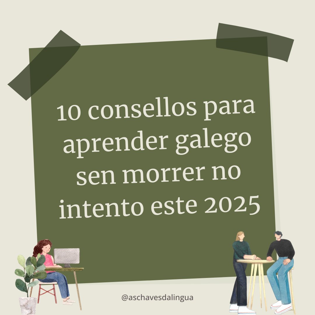 Se un dos teus propósitos de 2025 é aprender galego, estes consellos son para ti. 💙💪