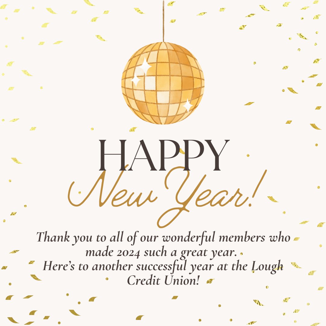 Lough Credit Union (@loughcu) on Twitter photo We would like to wish all of our members a very happy New Year! ✨
THANK YOU to everyone who helped make 2024 such a great year - here's to another successful year at The Lough Credit Union! 🥰 We would like to wish all of our members a very happy New Year! ✨
THANK YOU to everyone who helped make 2024 such a great year - here's to another successful year at The Lough Credit Union! 🥰