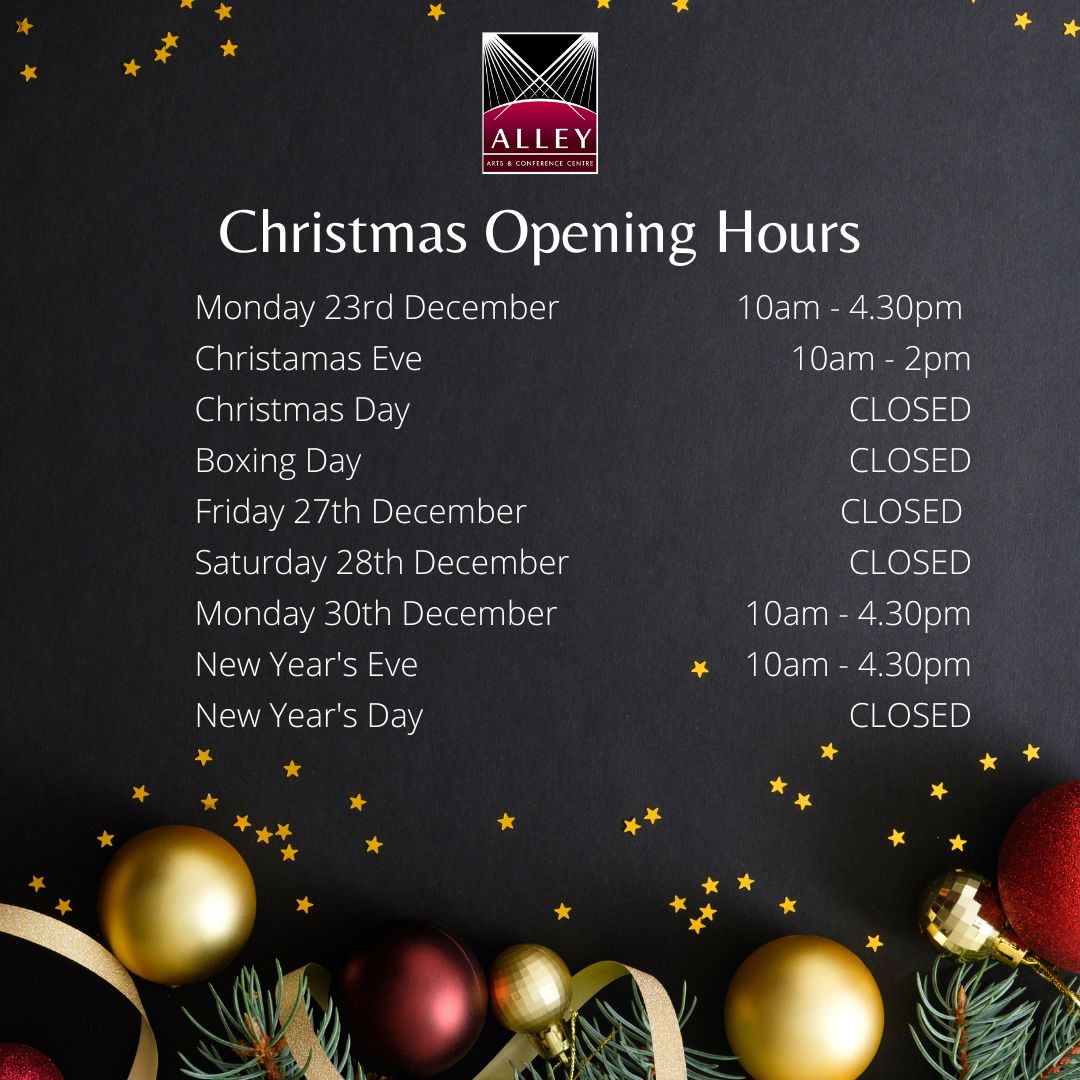 🎄 Opening Hours 🎄
Happy New Year everyone 🌠✨🥳
We will be back open on January 2nd at 10am. We can't wait to welcome you all back to our stage for some amazing shows!

⭐Check out what's on: alley-theatre.com

#happynewyear #thealley #strabane #HEREforartsandculture