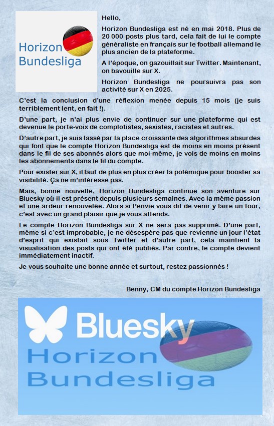 Du changement pour Horizon Bundesliga.
Retrouvez le compte sur Bluesky : horizonbundesliga.bsky.social