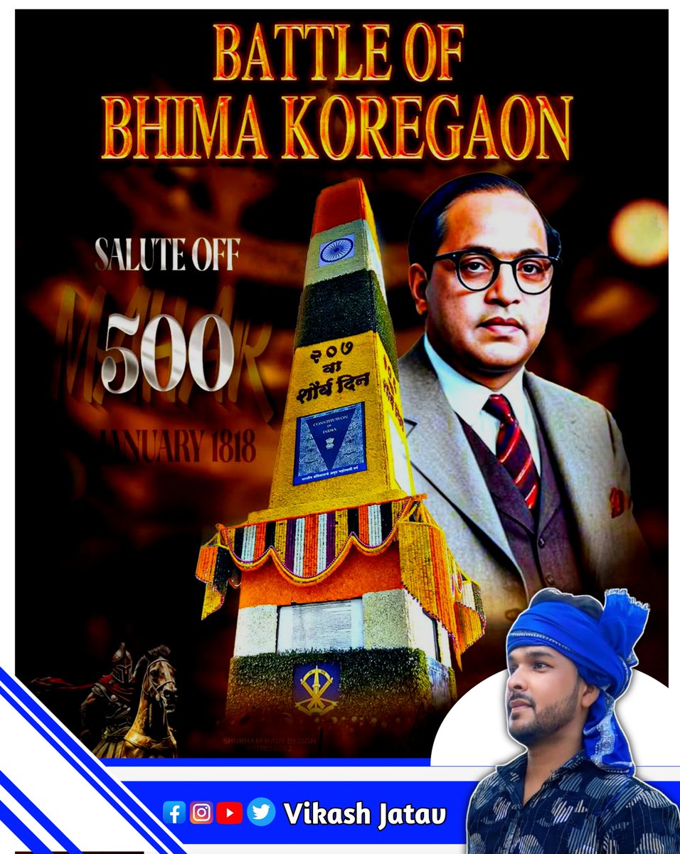 Kumarvi25665111's tweet photo. 1 जनवरी 1818 को #BhimaKoregaon की लड़ाई में 500 महार सैनिकों ने पेशवाई सेना को छटी का दूध याद दिला दिया था। 
भीमा कोरेगांव की लड़ाई हार-जीत की लड़ाई नहीं, आत्मसम्मान की लड़ाई थी जिसे हम शौर्य दिवस के रूप मे मानते है। 
#भीमा_कोरेगांव_शौर्य_दिवस
#भिमा_कोरेगाव_शौर्यदिन https://t.co/AGLcas9SQe