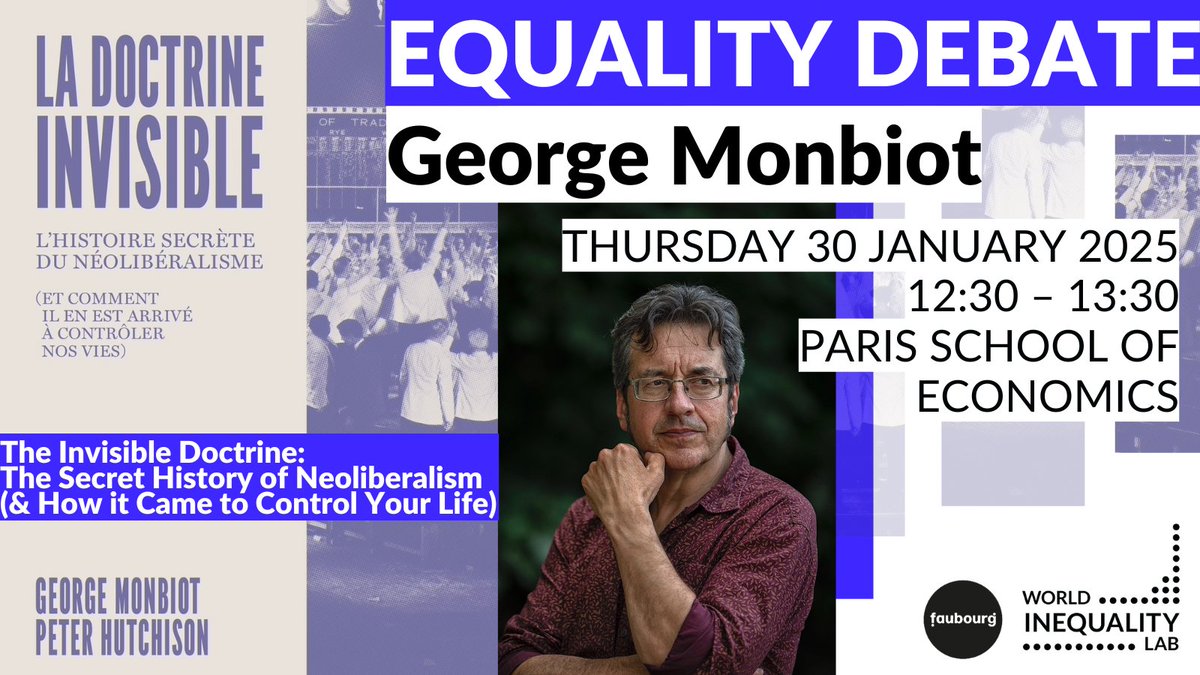 World Inequality Lab | WID.world (@wil_inequality) on Twitter photo ⏳ Limited spots available – don’t wait!
Join us for a discussion on neoliberalism and inequality with George Monbiot & Thomas Piketty.
🗓️ Thursday, 30 January 2025
⏰12:30 – 13:30
📍<a href="/PSEinfo/">Paris School of Economics</a> (in person only) Paris 14e
🖊️ Register here: inequalitylab.world/en/event/the-i… ⏳ Limited spots available – don’t wait!
Join us for a discussion on neoliberalism and inequality with George Monbiot & Thomas Piketty.
🗓️ Thursday, 30 January 2025
⏰12:30 – 13:30
📍<a href="/PSEinfo/">Paris School of Economics</a> (in person only) Paris 14e
🖊️ Register here: inequalitylab.world/en/event/the-i…