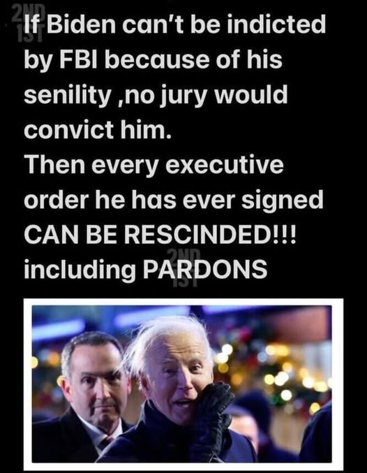 Is this true? Due to Biden's senility, can every executive order he has signed be rescinded, including pardons?