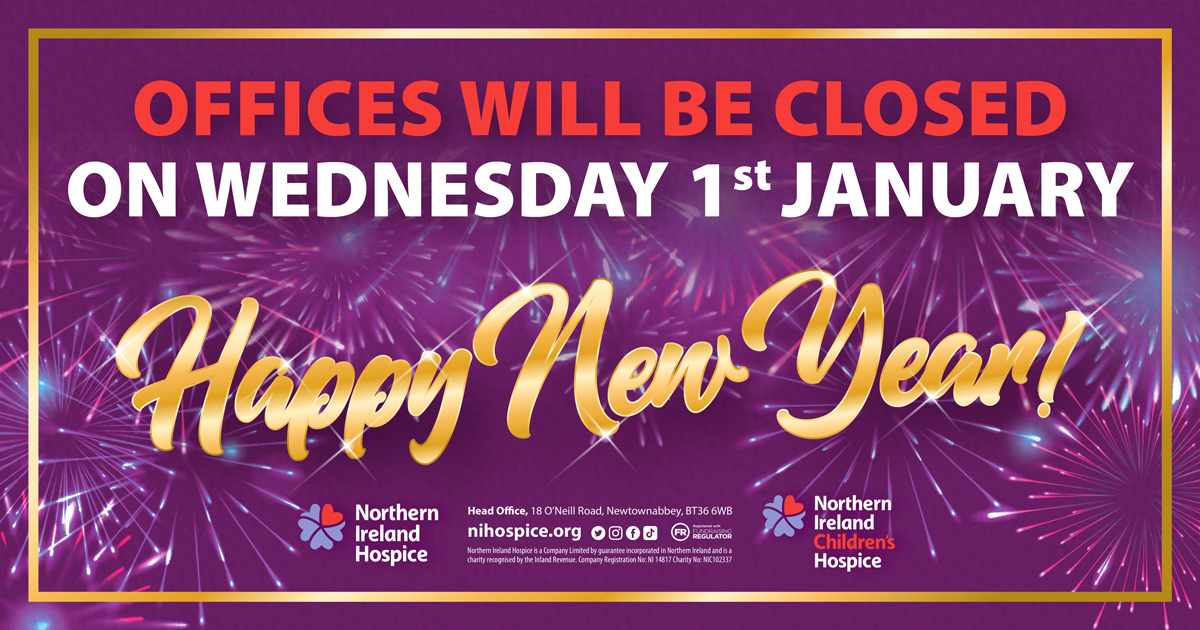 Wishing all of our wonderful supporters a very happy and peaceful New Year! 💜

Our offices will be closed on Wednesday for the New Year's Bank Holiday.🎇

👉 If you wish to make a donation in the meantime, please visit: nihospice.org/donation/