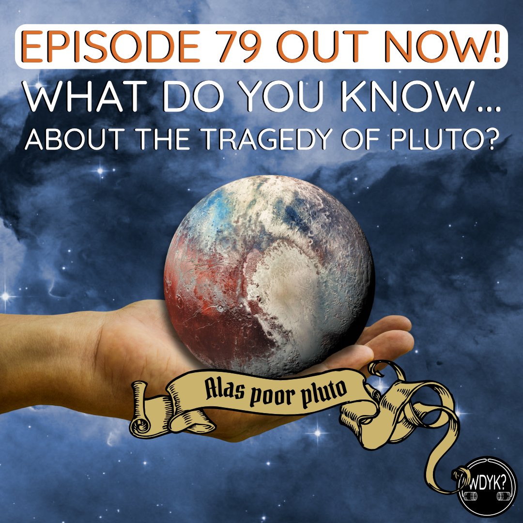 WDYK_Podcast's tweet photo. Alas poor Pluto, we knew him
:
Episode 79 is out now wherever you listen to podcasts and on YouTube!
:
#wdyk #podcast #newepisode #podcastersofinstagram #spotifypodcast #history #science #astronomy #pluto #dwarfplanet #plutoisaplanet https://t.co/WKy2I0pUOn