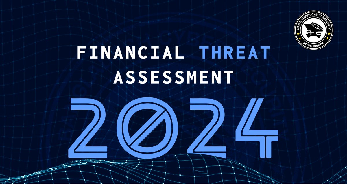 BCSIgov's tweet photo. Threat Alert

"𝐅𝐢𝐧𝐚𝐧𝐜𝐢𝐚𝐥 𝐓𝐡𝐫𝐞𝐚𝐭 𝐀𝐬𝐬𝐞𝐬𝐬𝐦𝐞𝐧𝐭 𝟐𝟎𝟐𝟒: 𝐍𝐚𝐭𝐢𝐨𝐧𝐚𝐥 𝐒𝐞𝐜𝐮𝐫𝐢𝐭𝐲 𝐢𝐬 𝐚𝐭 𝐑𝐢𝐬𝐤"

🔗 For more details: https://t.co/2tE5Lof8pp

#BCSI #Financial #bank #Bangladesh https://t.co/xhF8zR3M64