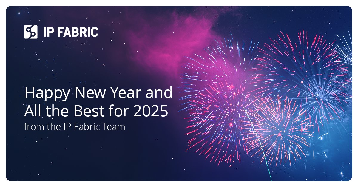 As 2024 draws to a close (and what a year it's been!), we would like to thank clients, partners  and our team for your trust and collaboration. 

The IP Fabric team wishes you all a Happy and prosperous New Year in 2025!