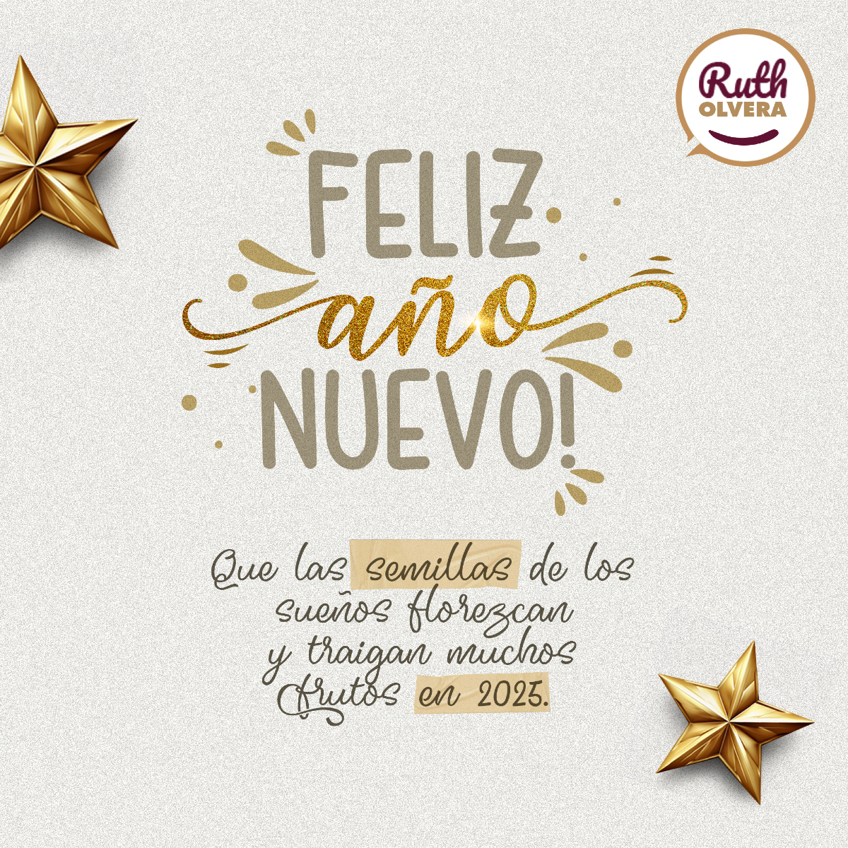Este 2025 será un año para seguir construyendo juntos el futuro que merecemos; con esfuerzo y compromiso, haremos florecer nuestros sueños. ¡Les deseo un muy feliz año nuevo!