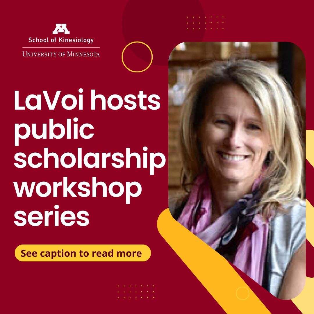 Nicole M. LaVoi, PhD, hosted a workshop series on public scholarship for the School of Kinesiology faculty. Read More: kin.umn.edu/lavoi-hosts-pu…
