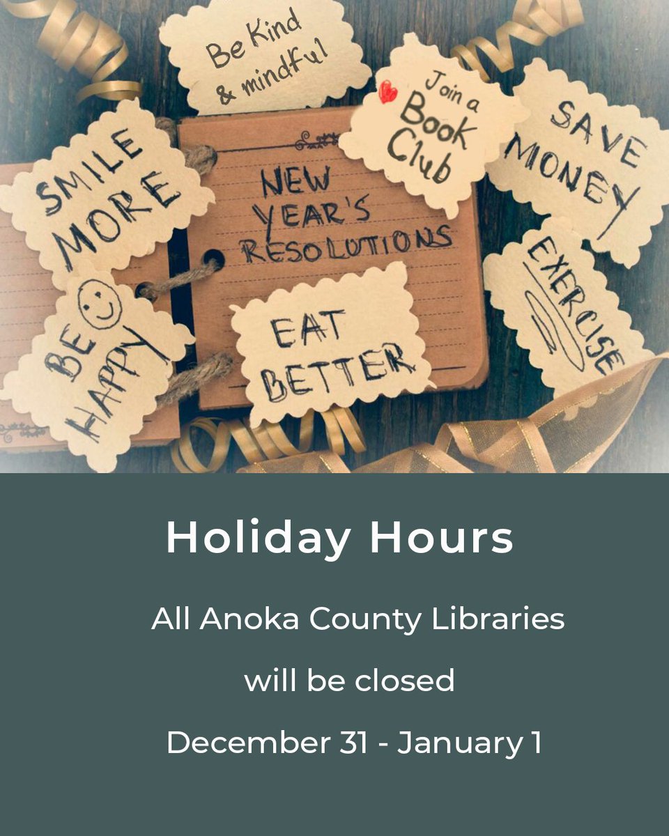 Anoka County Library branches will be closed for the New Year's holiday on Tuesday, 1/31 - Wednesday, 1/1. We will reopen on Thursday, 1/2.