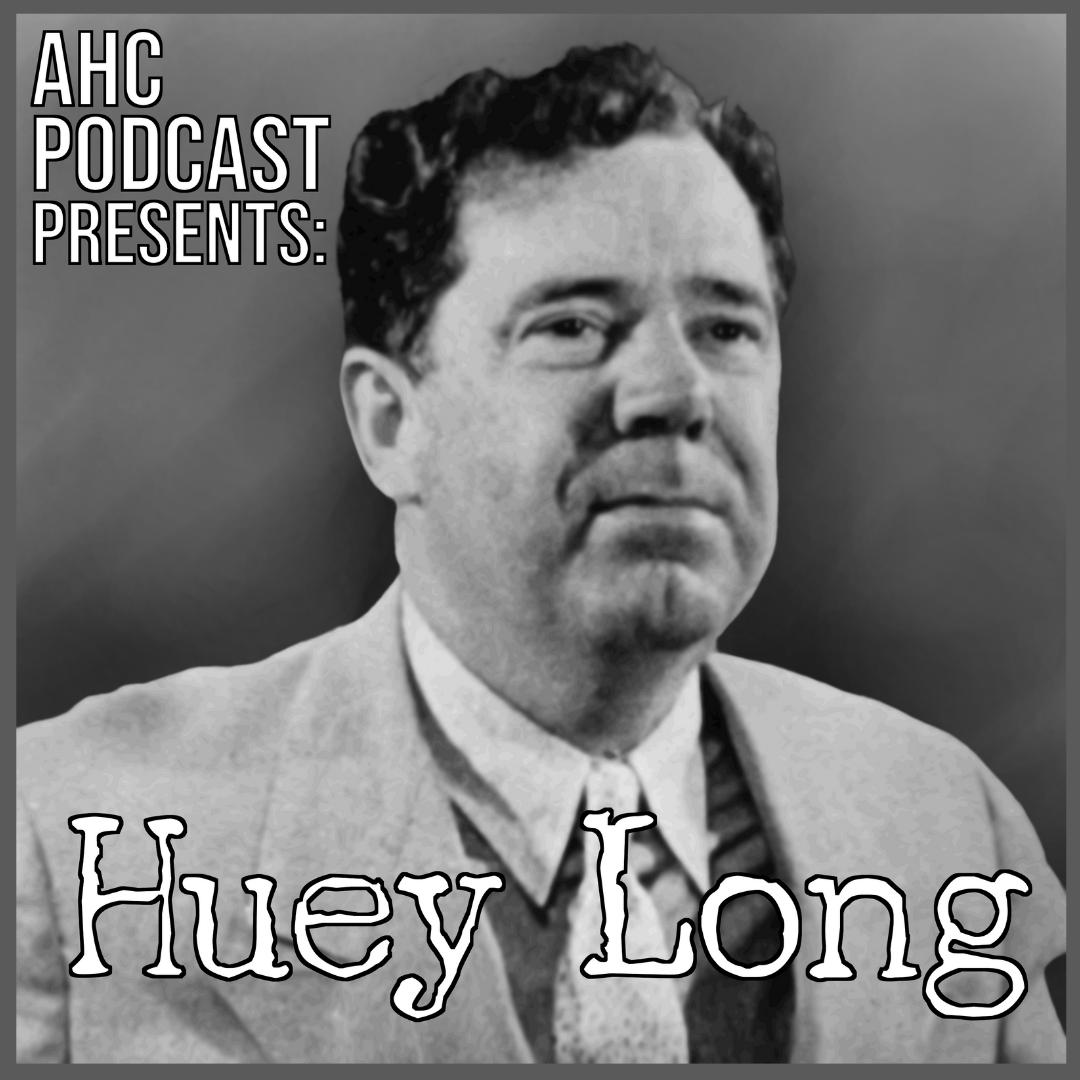 ahcpodcast's tweet photo. Huey “The Kingfish” Long was a powerful Senator that had eyes on the presidency, running on a platform of “every man is a king, but no one wears a crown” policies. But did he get himself tied up in political corruption? Join us this week for the Huey Long episode of AHC podcast. https://t.co/A2B4yuwjsM