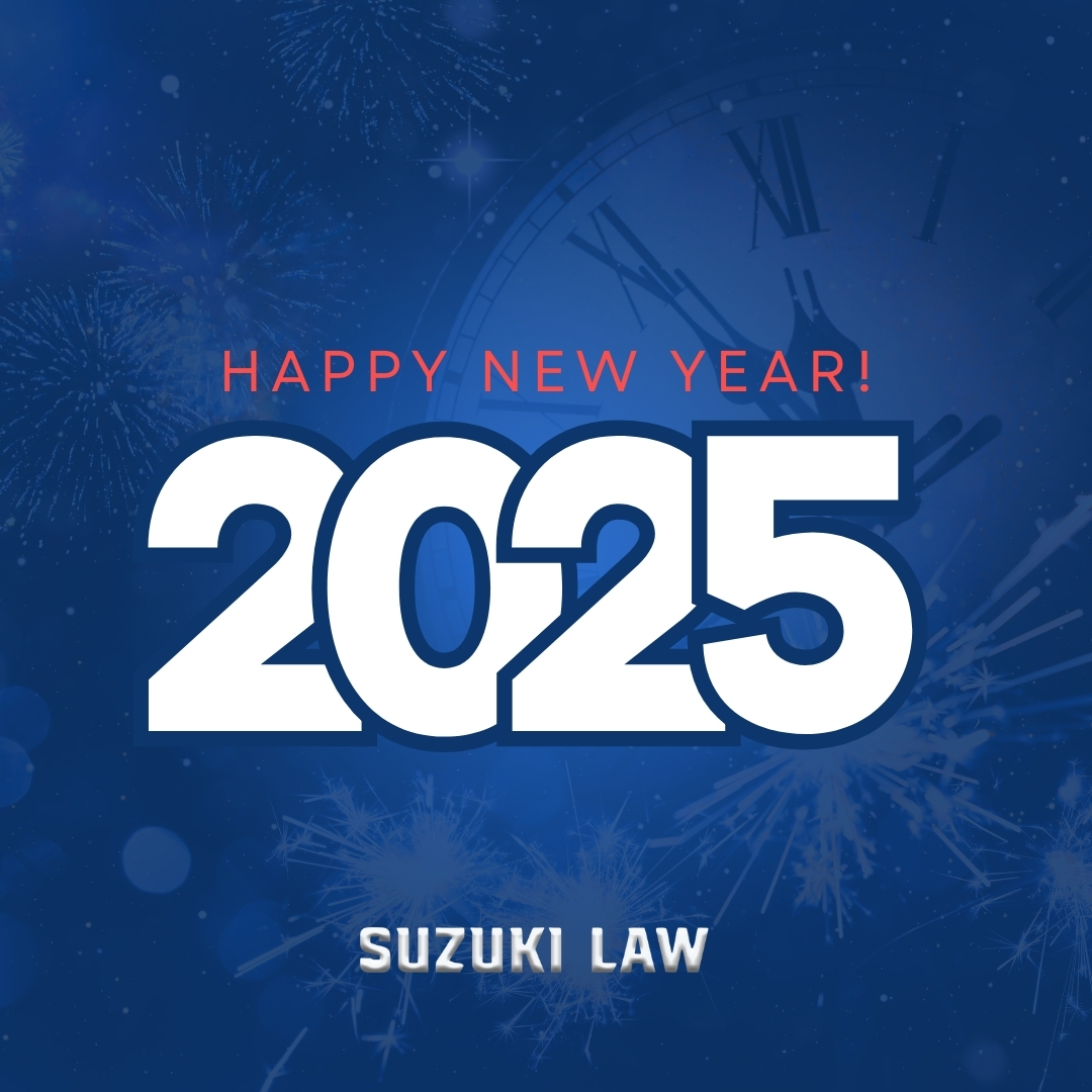 Happy New Year from Suzuki Law! Wishing you a safe, joyful, and successful 2025. Stay safe and see you next year! 🥂 #HappyNewYear #SuzukiLaw #NewYear2025