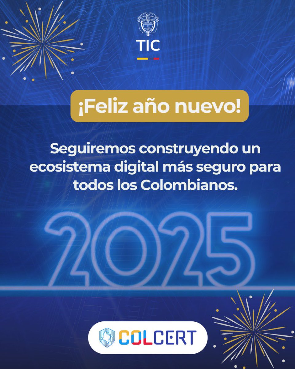 colCERT's tweet photo. El equipo #ColCERT agradece a toda su comunidad por acompañarnos este 2024.🤝En el 2025 continuaremos fortaleciendo nuestras capacidades para robustecer la #SeguridadDigital del país. 🇨🇴
#MásPreparados #MinisterioTIC #MásResilientes https://t.co/o5zT5GI233