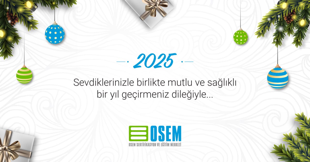 Sevdiklerinizle birlikte mutlu ve sağlıklı bir yıl geçirmeniz dileğiyle... Yeni yılınız kutlu olsun! 
#OSEM #2025