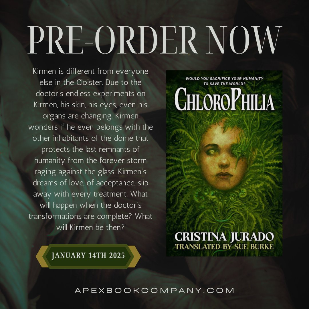 We're just TWO WEEKS AWAY from the release of Cristina Jurado's mega-flora post-apocalyptica CHLOROPHILIA! ⏳  Preorder today and receive a 30% discount on your print or digital copy!

🌱Read an excerpt from CHLOROPHILIA and order your copy here: apexbookcompany.com/products/chlor…