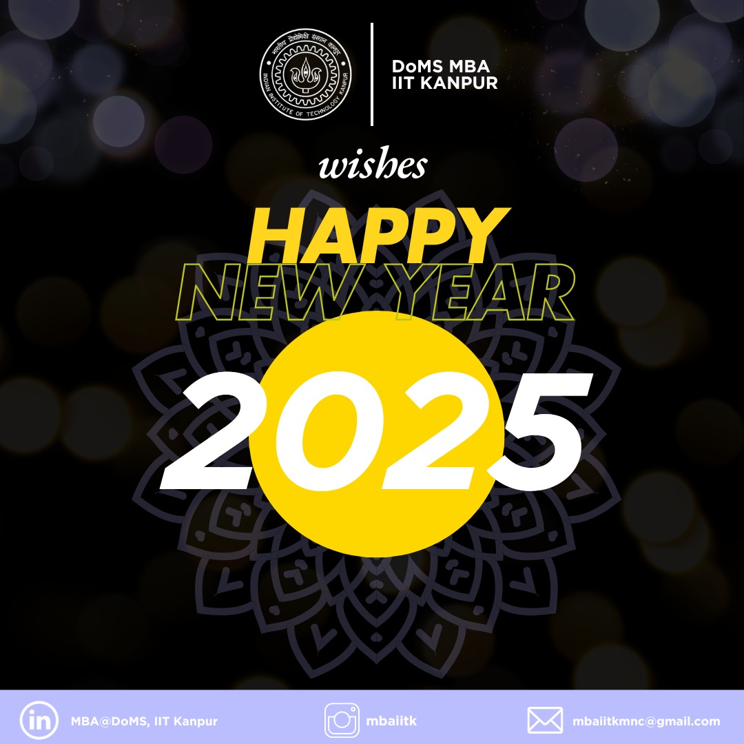 DoMS MBA, IIT Kanpur wishes everyone a Happy New Year filled with joy, success, and prosperity. May 2025 be a year of growth and endless opportunities!

#management #domsiitk #iitk #mba #life #iitkanpur #bschool #newyear #india #happynewyear #newyearseve #happy #instagram #goals