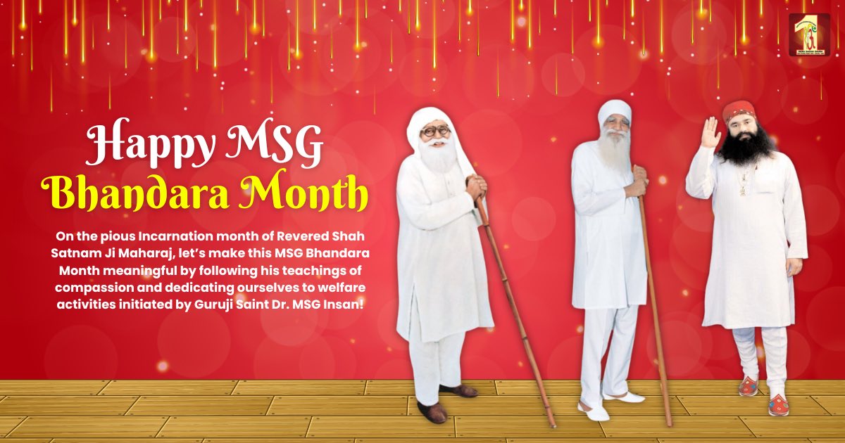 जिस खुदाई हस्ती ने रखी, प्रेम इंसानियत की नींव,
सींच रहे जो हैं सदा से, हर दिल में खुदा की प्रीत,
'हम थे हम हैं, हम ही रहेंगे', किया रूहानी ऐलान,
ईश्वरीय ताकत, रब्ब का रूप, परमपिता शाह सतनाम!
कुल मालिक परमपिता शाह सतनाम सिंह जी के 106वें अवतार माह की पूर्व संध्या पर आप सभी को