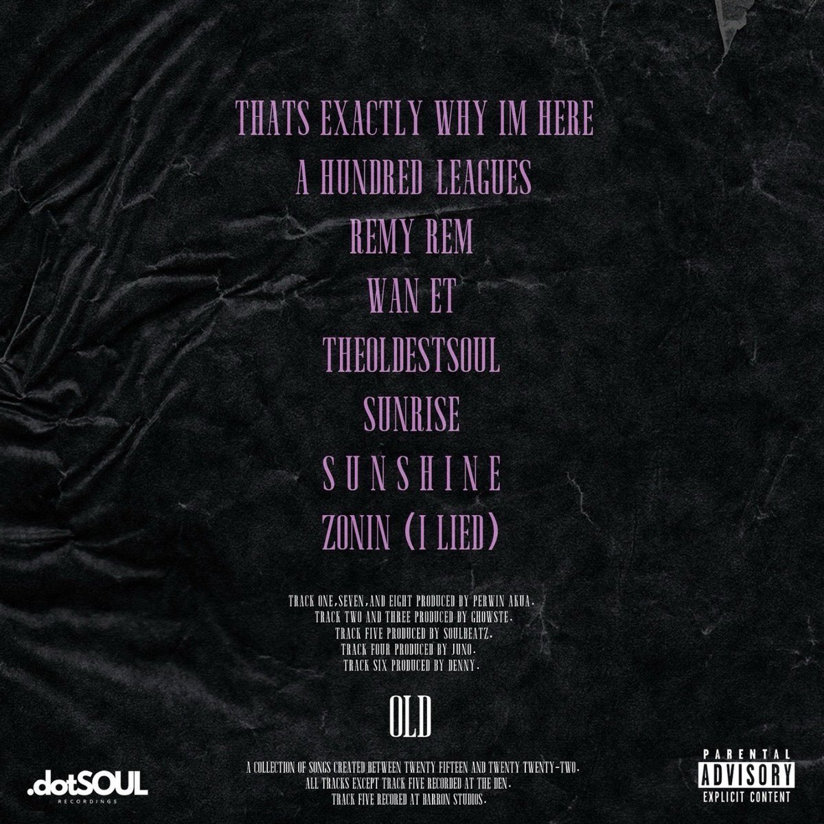 OLD 

an 8 track project of oldies and unreleased joints i’ve been sitting on 

available everywhere now. 

NEW MUSIC 2025 

dotsoul.net/listen