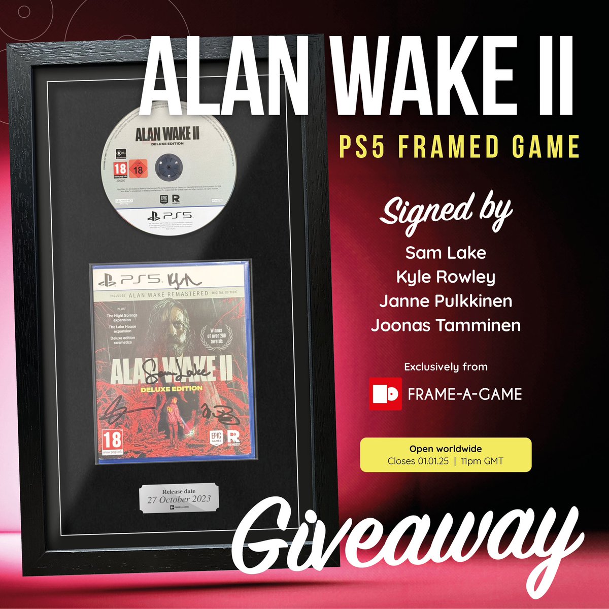 Frame-A-Game (@frameagame) on Twitter photo NEW YEAR GIVEAWAY! 🍾
Here’s your chance to win a framed copy of Alan Wake II signed by <a href="/SamLakeRMD/">Sam Lake</a>, <a href="/TimePirateNinja/">Kyle Rowley</a> Janne Pulkkinen & Joonas Tamminen!
To enter:
👉 Follow <a href="/FrameAGame/">Frame-A-Game</a>
👉 Retweet this Tweet
👉 Tag a friend
Closes 01.01.25 at 11pm
Open worldwide.
Good luck NEW YEAR GIVEAWAY! 🍾
Here’s your chance to win a framed copy of Alan Wake II signed by <a href="/SamLakeRMD/">Sam Lake</a>, <a href="/TimePirateNinja/">Kyle Rowley</a> Janne Pulkkinen & Joonas Tamminen!
To enter:
👉 Follow <a href="/FrameAGame/">Frame-A-Game</a>
👉 Retweet this Tweet
👉 Tag a friend
Closes 01.01.25 at 11pm
Open worldwide.
Good luck