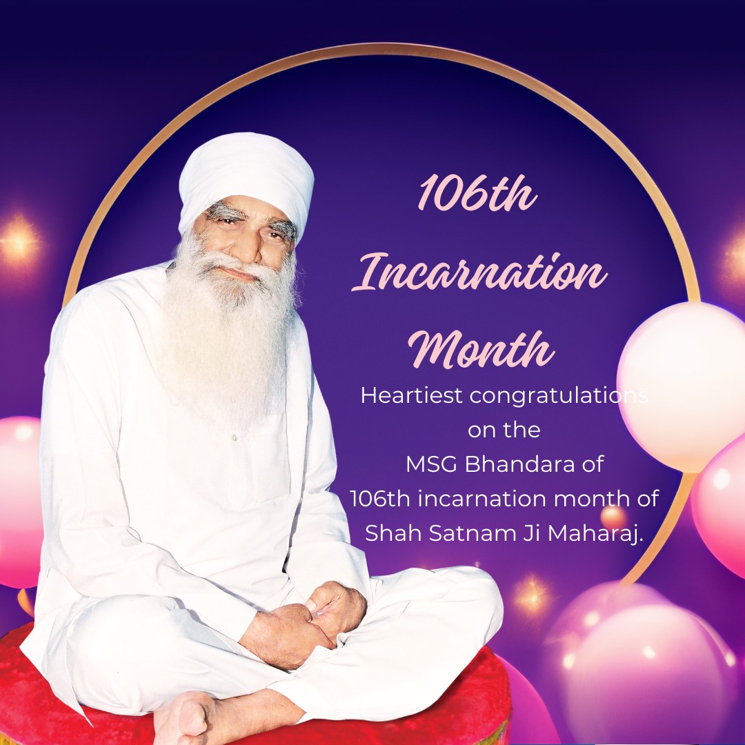 On the auspicious occasion of the pious 106th MSG Bhandara month, marking the divine incarnation of Param Pita Shah Satnam Singh Ji Maharaj. Let’s celebrate this sacred time with devotion, dedication &amp; selfless service, embodying the teachings of true humanity.

#MSGBhandaraMonth