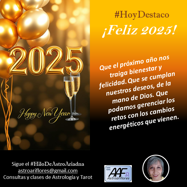 florari's tweet photo. #hoydestaco ¡Feliz 2025! Que el próximo año nos traiga bienestar y felicidad. Que se cumplan nuestros deseos, de la mano de Dios. Que podamos gerenciar los retos con los cambios planetarios que vienen. Neptuno y Saturno en Aries, Urano en Géminis #hilodeastroariadna https://t.co/t0nKFGuONN