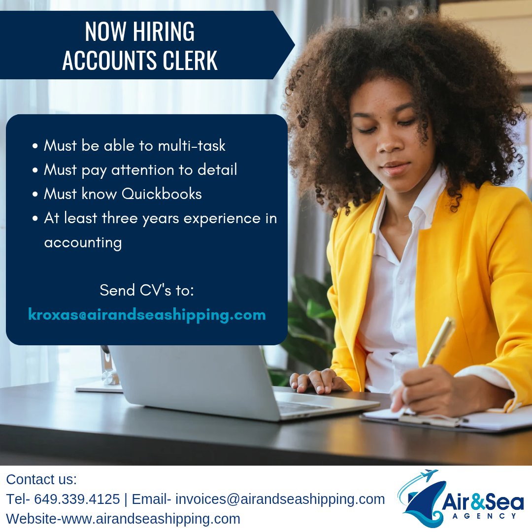 𝗡𝗢𝗪 𝗛𝗜𝗥𝗜𝗡𝗚
𝗔𝗰𝗰𝗼𝘂𝗻𝘁𝘀 𝗖𝗹𝗲𝗿𝗸

Requirements:
• Must be able to multi-task.
• Must pay attention to detail.
• Must know Quickbooks.
• At least three years experience in accounting.

To apply email CV's to: kroxas@airandseashipping.com
