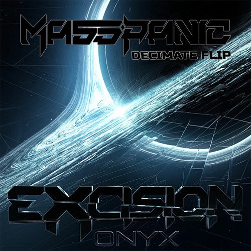EXCISION - DECIMATE [MASS PANIC FLIP] Is out on SoundCloud now!! 

This has been one of my most requested IDs. I loved putting my twist on such an OG track by the big boss <a href="/Excision/">Excision</a> 

Thank you for all the support and happy new year!
🎆
