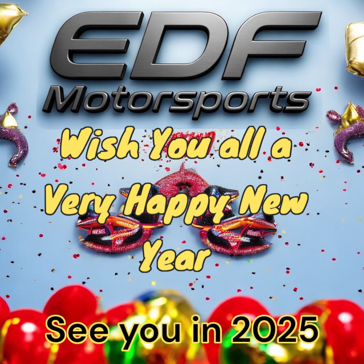 Happy New Year All 
From all of us at EDF Motorsports