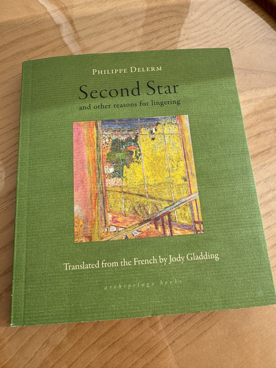 Damian Kelleher (@damiankelleher) on Twitter photo A Book, Read, No. 1 of 2025. Philippe Delerm - Second Star and other reasons for lingering (translated by Jody Gladding and published by <a href="/archipelagobks/">Archipelago Books</a> ) A Book, Read, No. 1 of 2025. Philippe Delerm - Second Star and other reasons for lingering (translated by Jody Gladding and published by <a href="/archipelagobks/">Archipelago Books</a> )